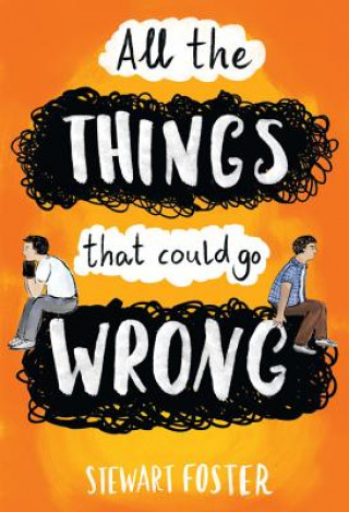 Książka All the Things That Could Go Wrong Stewart Foster