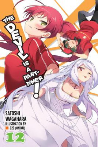 Kniha Devil is a Part-Timer!, Vol. 12 (light novel) Satoshi Wagahara