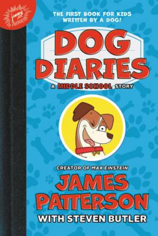 Kniha Dog Diaries: A Middle School Story James Patterson