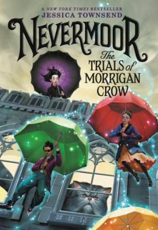 Carte Nevermoor: The Trials of Morrigan Crow Jessica Townsend