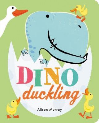 Buch Dino Duckling Alison Murray