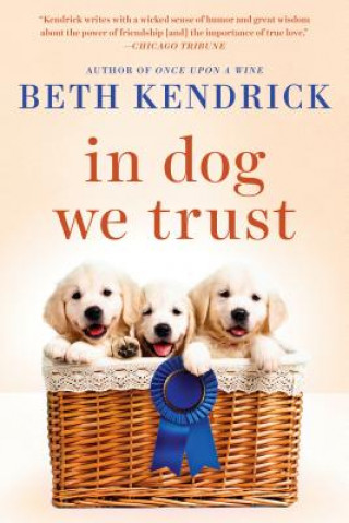 Boek In Dog We Trust Beth Kendrick