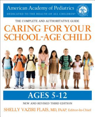 Könyv Caring for Your School-Age Child, 3rd Edition American Academy of Pediatrics