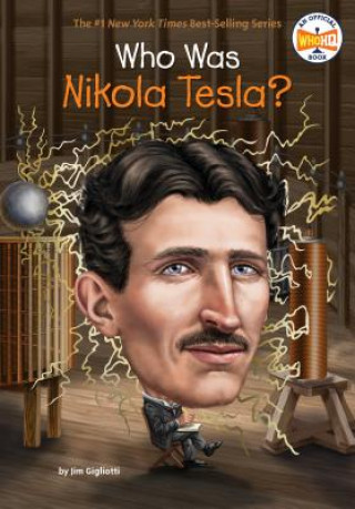 Książka Who Was Nikola Tesla? Jim Gigliotti