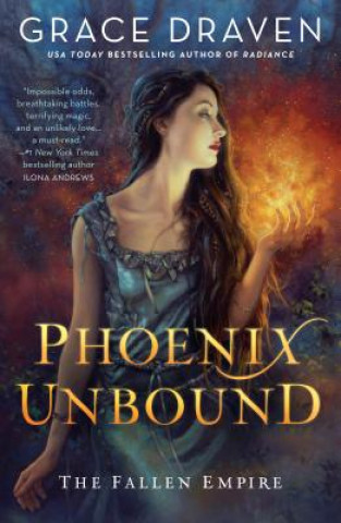 Knjiga Phoenix Unbound Grace Draven