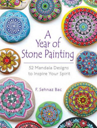 Könyv Year of Stone Painting F Sehnaz Bac