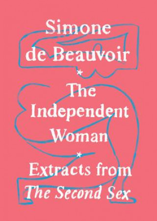 Kniha The Independent Woman Simone de Beauvoir