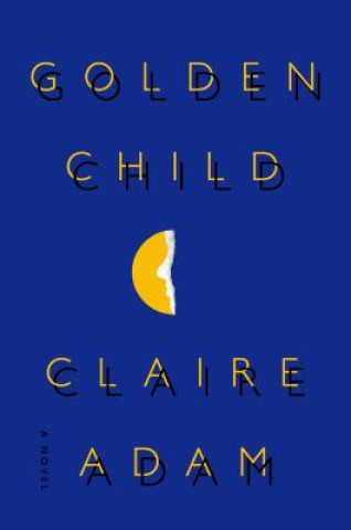 Kniha Golden Child Claire Adam