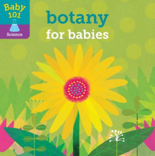 Knjiga Baby 101: Botany for Babies Jonathan Litton