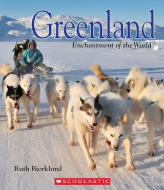 Carte Greenland (Enchantment of the World) (Library Edition) Ruth Bjorklund