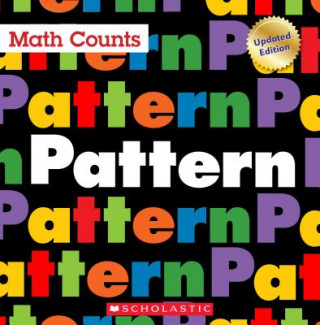 Knjiga Pattern (Math Counts: Updated Editions) (Library Edition) Ramona G Choos