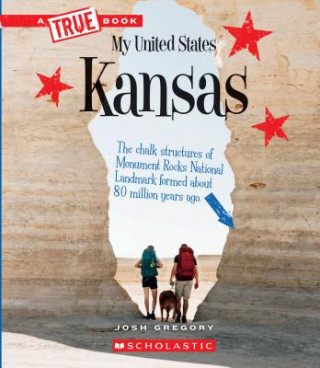 Kniha Kansas (a True Book: My United States) (Library Edition) Josh Gregory