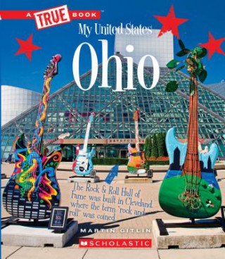 Carte Ohio (a True Book: My United States) (Library Edition) Martin Gitlin
