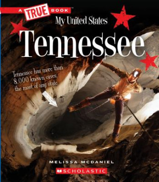 Kniha Tennessee (a True Book: My United States) (Library Edition) Melissa McDaniel