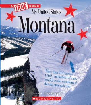 Carte Montana (a True Book: My United States) Josh Gregory