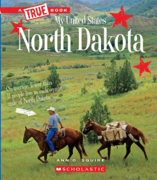 Книга North Dakota (a True Book: My United States) Ann O Squire