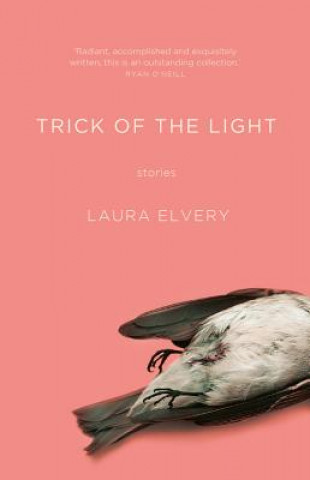 Knjiga Trick of the Light Laura Elvery