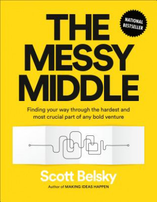 Knjiga Messy Middle Scott Belsky