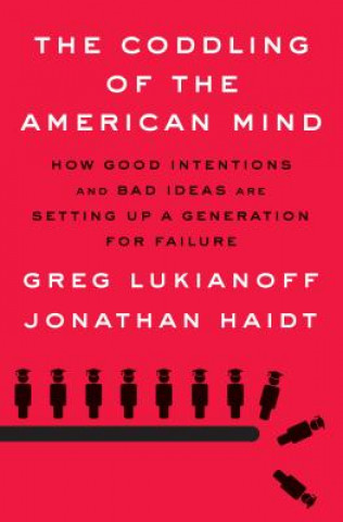 Książka Coddling of the American Mind Greg Lukianoff