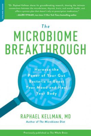 Книга Microbiome Breakthrough Raphael Kellman M D