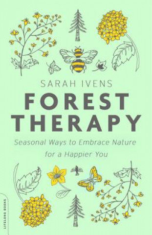 Книга Forest Therapy Sarah Ivens