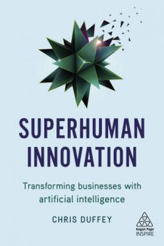 Kniha Superhuman Innovation Chris Duffey