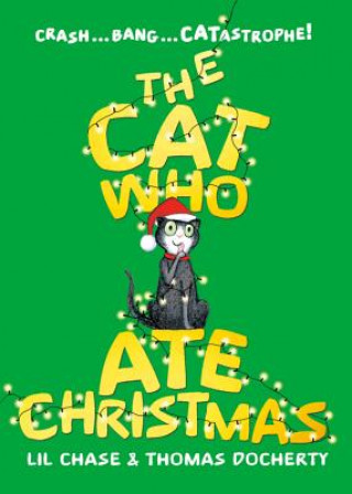 Buch The Cat Who Ate Christmas Lil Chase