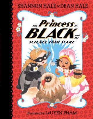 Kniha Princess in Black and the Science Fair Scare Hale Shannon and Dean