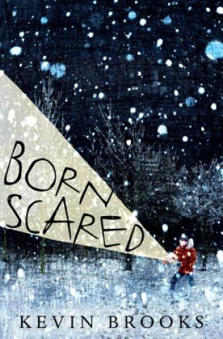 Buch Born Scared Kevin Brooks