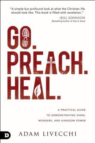Kniha Go. Preach. Heal. Adam LiVecchi