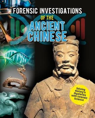 Book Forensic Investigations of the Ancient Chinese Heather C Hudak