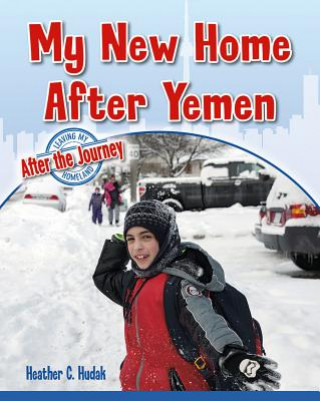 Knjiga My New Home After Yemen Heather C Hudak
