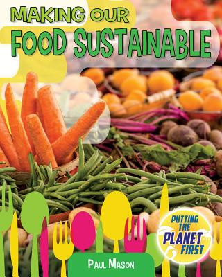 Boek Making Our Food Sustainable Paul Mason