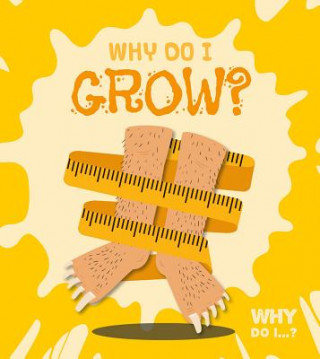 Book Why Do I Grow? Madeline Tyler