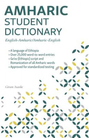 Könyv Amharic Student Dictionary: English-Amharic/ Amharic-English Girum Asanke