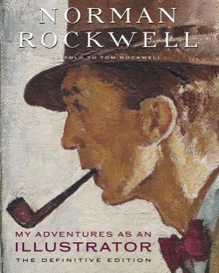 Book My Adventures as an Illustrator Norman Rockwell