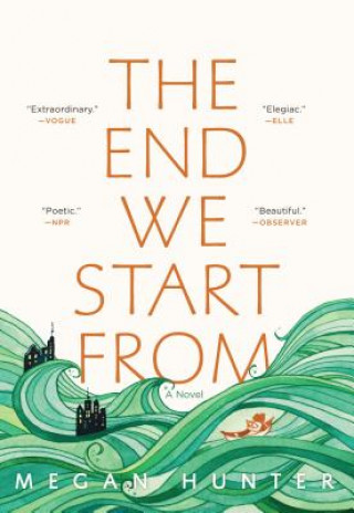 Könyv The End We Start from Megan Hunter