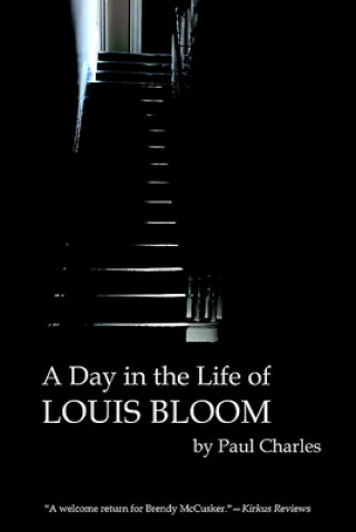 Kniha Day in the Life of Louis Bloom Paul Charles