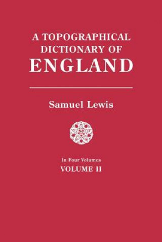 Buch Topographical Dictionary of England. In Four Volumes. Volume II Samuel Lewis