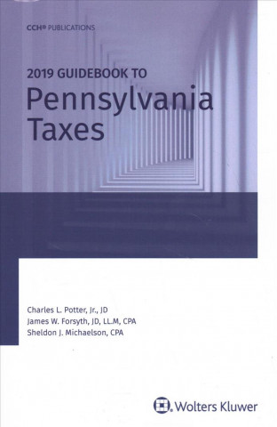 Könyv Pennsylvania Taxes, Guidebook to (2019) 