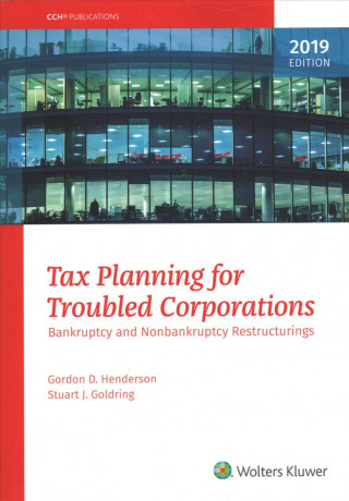 Книга Tax Planning for Troubled Corporations (2019) Gordon D Henderson