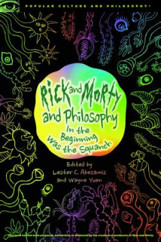 Książka Rick and Morty and Philosophy Lester Abesamis