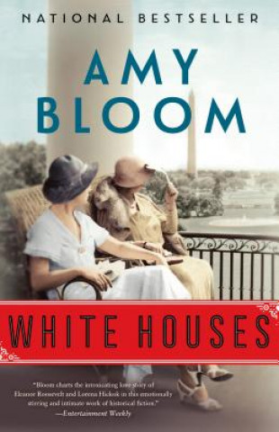 Kniha White Houses Amy Bloom