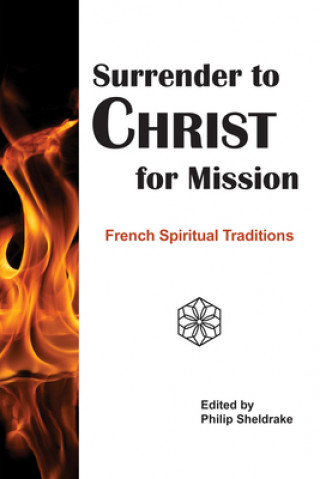 Kniha Surrender to Christ for Mission Philip Sheldrake