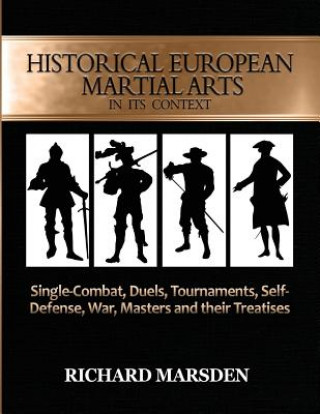 Книга Historical European Martial Arts in its Context Richard Marsden