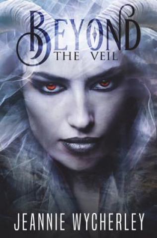Book Beyond the Veil Jeannie Wycherley