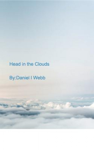 Knjiga Head in the Clouds Daniel L Webb