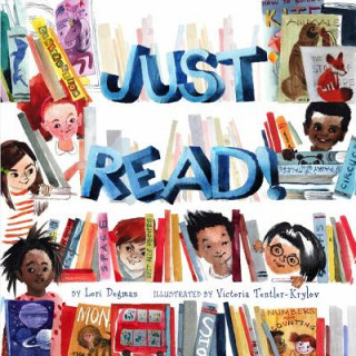 Knjiga Just Read! Lori Degman