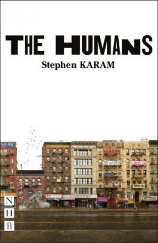 Kniha Humans (NHB Modern Plays) Stephen Karam