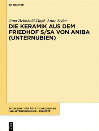 Könyv Keramik Aus Dem Friedhof S/Sa Von Aniba (Unternubien) Jana Helmbold-Doyé